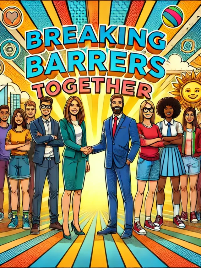 Breaking Barriers: Uniting Through Inclusion